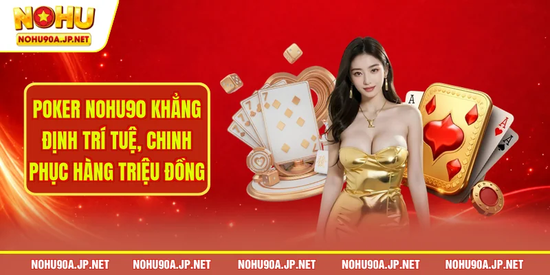 Poker Nohu90
